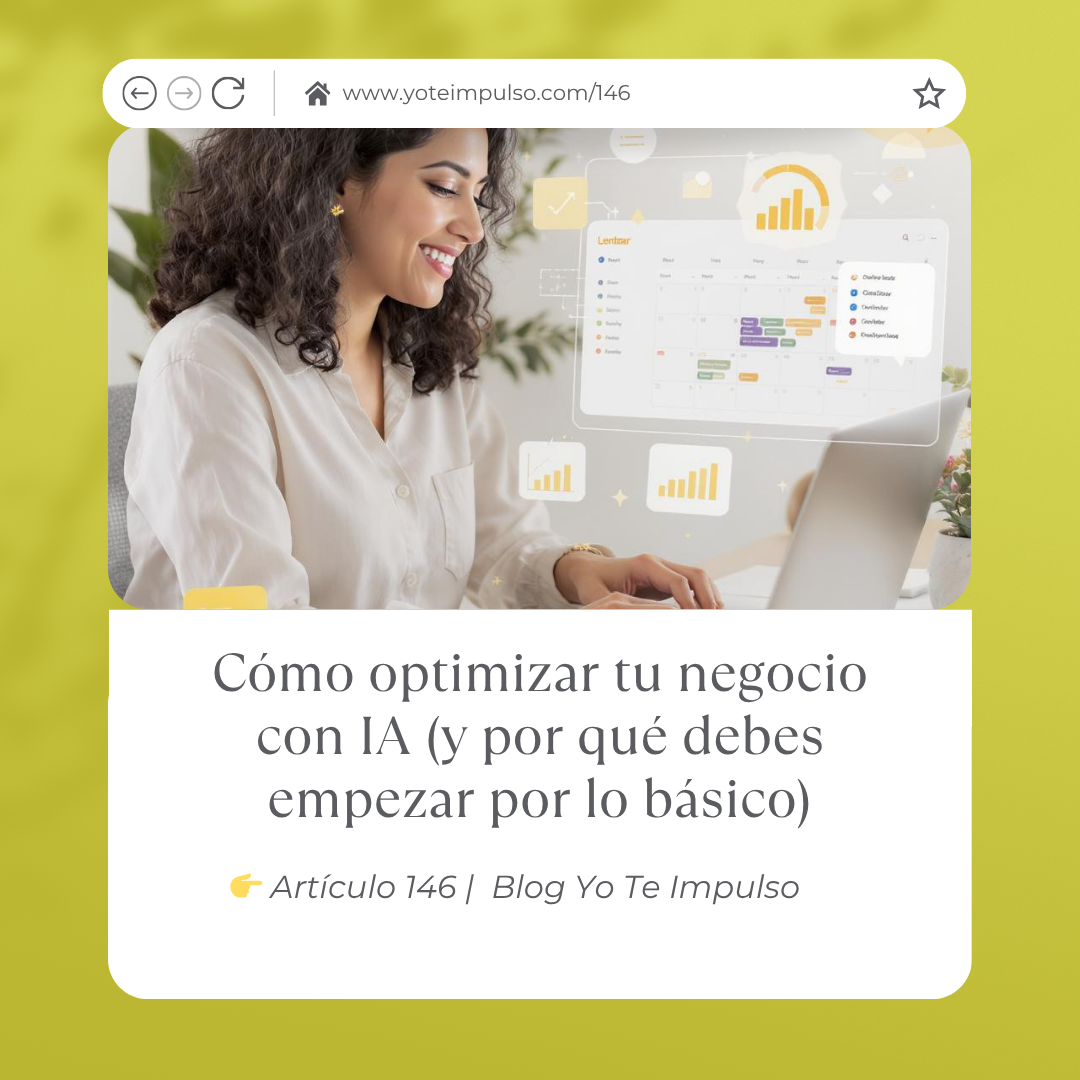 Cómo optimizar tu negocio con IA (y por qué debes empezar por lo básico)