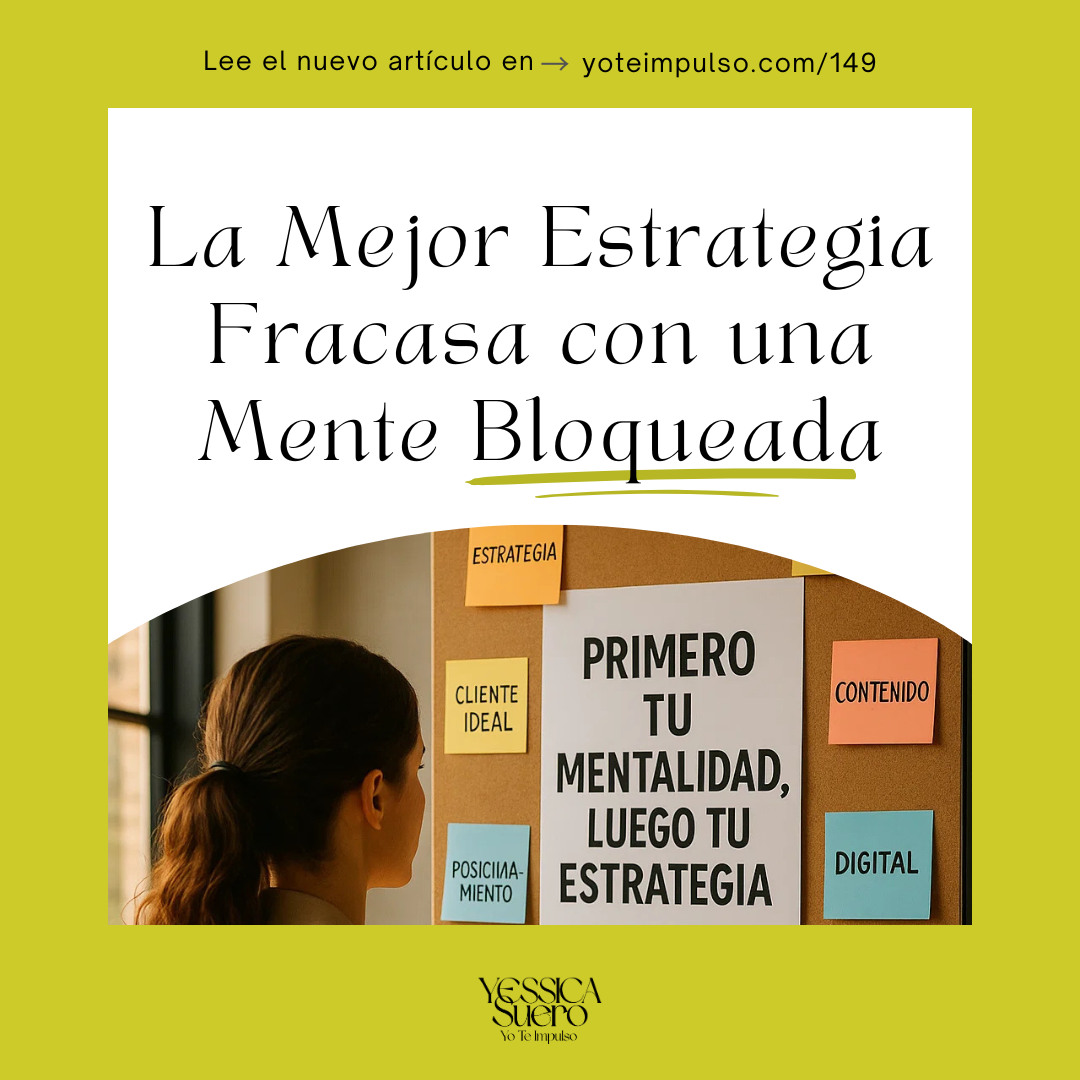 La mejor estrategia fracasa con una mente bloqueada. Yessica Suero te enseña a transformar tu mentalidad y escalar tu negocio con confianza.
